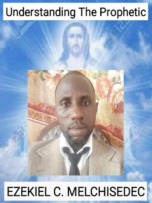 cover image of Understanding the Prophetic